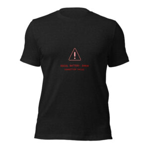 Social Battery Graphic T-Shirt Connection Failed Design